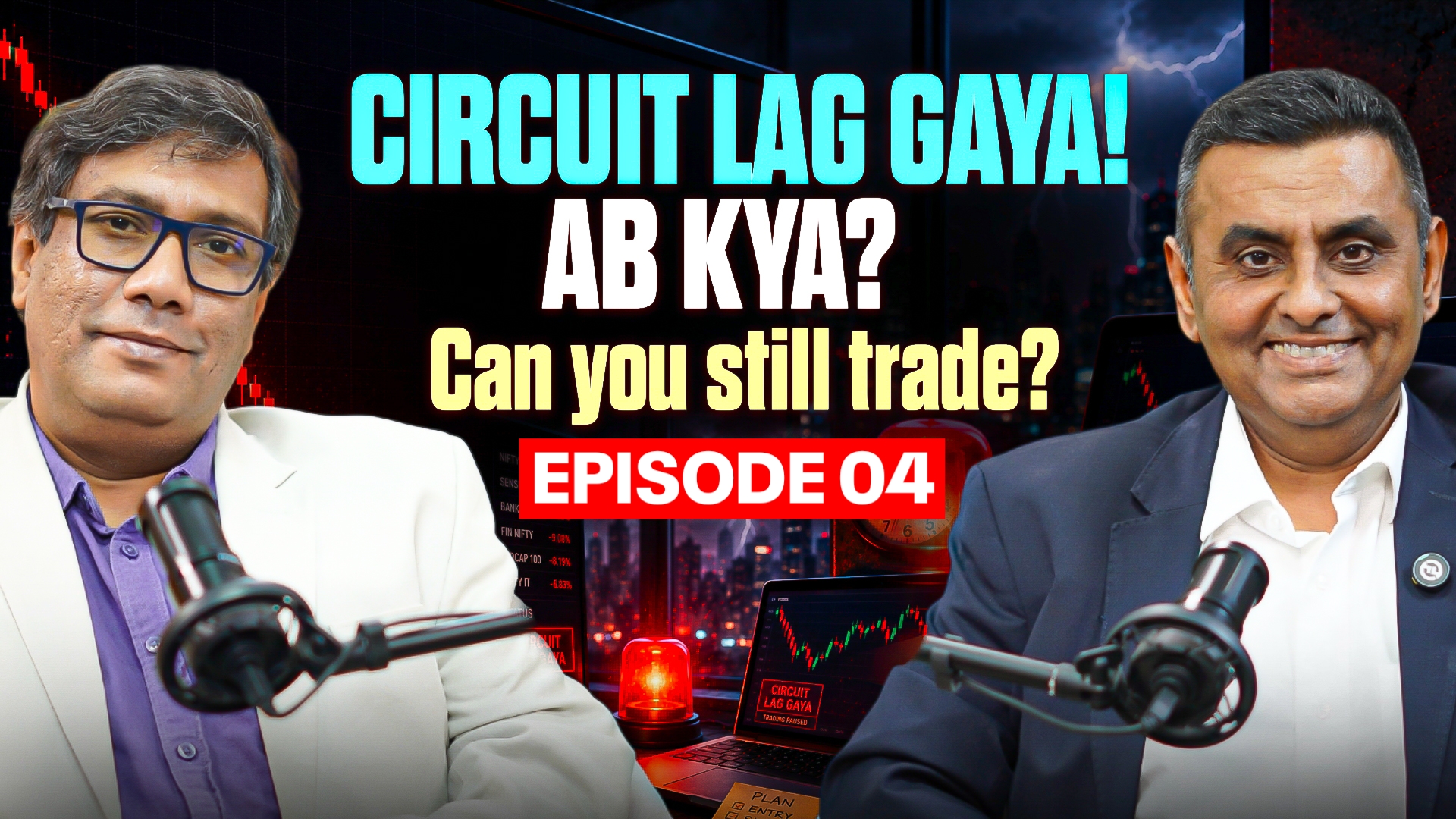 Episode 4 — Circuit Lag Gaya! Can You Still Trade?